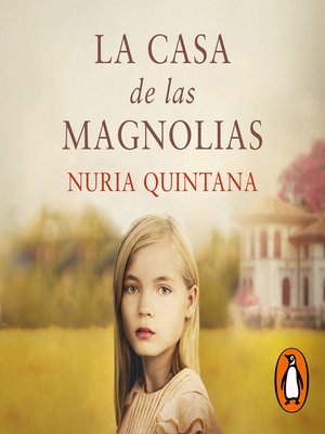 cover image of La casa de las magnolias